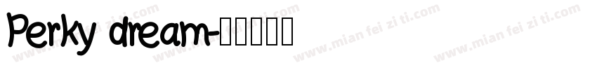 Perky dream字体转换